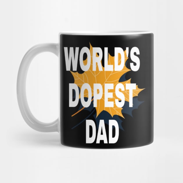 World's Dopest dad by ERRAMSHOP